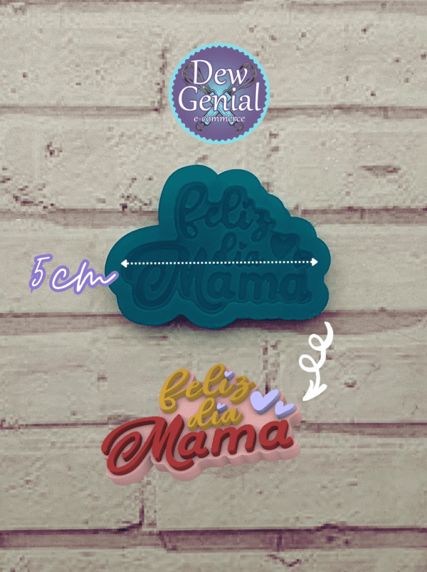 Molde De Silicona Feliz Dia Mama 4Cm DG-1178