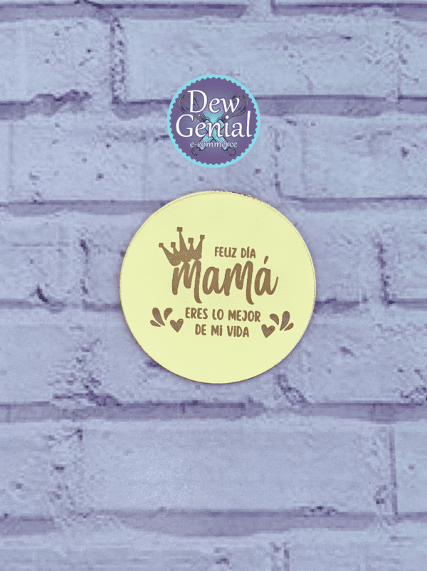 Circle Topper Feliz dia Mama Eres Lo Mejor Ct-035